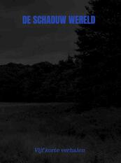 De schaduw wereld - Hein Dekker (ISBN 9789464804263)