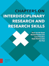 Chapters on Interdisciplinary Research and Research Skills - Koen van der Gaast, Machiel Keestra, Laura Koenders, Steph Menken, Ger Post (ISBN 9789048553976)