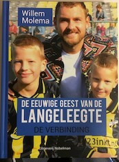 De eeuwige geest van de Langeleegte, deel 2 - Willem Molema (ISBN 9789491737404)