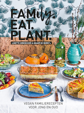 FAMILY.EAT.PLANT - Lisette Kreischer, Maartje Borst (ISBN 9789021584492)
