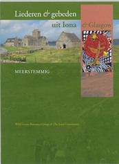Liederen en gebeden uit Iona & Glasgow Meerstemmig - (ISBN 9789030410676)