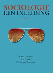 Sociologie, een inleiding 2e editie - Mark Elchardus, Bram Spruyt, Christophe Vanroelen (ISBN 9789043027892)
