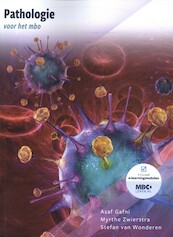 Pathologie voor het mbo - Asaf Gafni, Myrthe Zwierstra, Stefan Van Wonderen (ISBN 9789083251325)