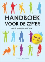 Handboek voor de ZZP'er 2011-2012 - Arjan Dasselaar (ISBN 9789059405141)