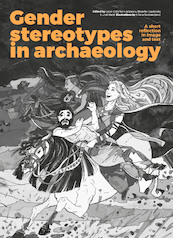 Gender stereotypes in archaeology - (ISBN 9789464260250)