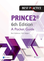 PRINCE2™ 6th Edition - A Pocket Guide - Bert Hedeman, Ron Seegers (ISBN 9789401805834)