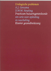 Urologische problemen@ - Ale J Gercama, Don WW Newling (ISBN 9789035232563)