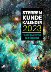 Sterrenkundekalender 2023 - Redactie New Scientist (ISBN 9789085717669)