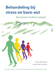 Burn-out begeleiding in de praktijk. - Anita Roelands, Henriëtte Deckers (ISBN 9789085601913)