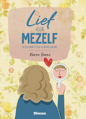 Lief voor mezelf - Karen Geens (ISBN 9789072189400)