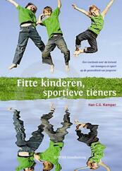 Fitte kinderen, sportieve tieners - Han Kemper (ISBN 9789035234024)