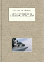 Bloed en honing Luxe Editie - Irene van der Linde, Nicole Segers (ISBN 9789024442225)