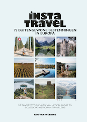 Insta Travel - 75 buitengewone bestemmingen - Kim van Weering (ISBN 9789021582818)