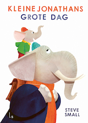 Kleine Jonathans grote dag - Steve Small (ISBN 9789021031170)