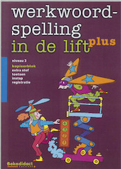 Werkwoordspelling in de lift Plus Niveau 3 Kopieerblok - (ISBN 9789026228650)