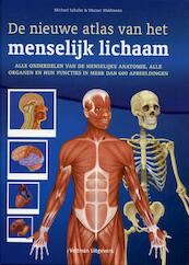 De nieuwe atlas van het menselijk lichaam - Michael Schuler, Werner Waldmann (ISBN 9789048303885)