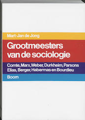 Grootmeesters van de sociologie - M.-J. de Jong (ISBN 9789053522905)