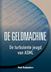 De geldmachine - René Raaijmakers (ISBN 9789082579833)