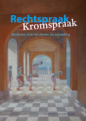 Rechtspraak - Kromspraak - Liesbeth Groenhuijsen (ISBN 9789085602002)