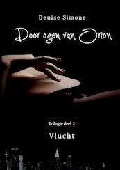 Door ogen van Orion 1 vecht, vlucht, verlangen - Denis Simone (ISBN 9789491897092)