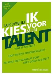Ik kies voor mijn talent - Luk Dewulf (ISBN 9789082033755)