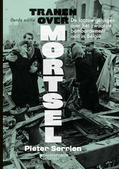 Tranen over Mortsel - Pieter Serrien (ISBN 9789059089341)