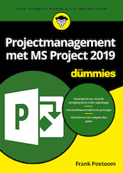 Projectmanagement met MS Project 2019 voor Dummies - Frank Peetoom (ISBN 9789045356525)