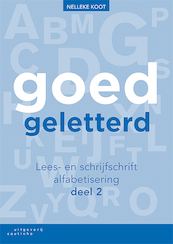 Goedgeletterd - lees- en schrijfschrift alfabetisering - deel 2 - Nelleke Koot (ISBN 9789046907863)
