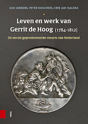 Leven en werk van Gerrit de Hoog (1784-1812) - Gijs Jonkers, Peter Koolmees, Erik Jan Tjalsma (ISBN 9789048557332)