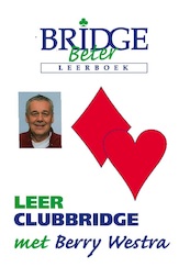 Leer clubbridge met Berry Westra - Berry Westra (ISBN 9789074950985)