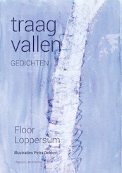 Traag vallen - Floor Loppersum (ISBN 9789492994417)
