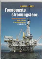 Toegepaste stromingsleer - R.L. Mott, Robert L. Mott (ISBN 9789043015622)