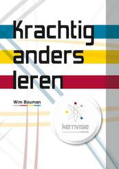 Krachtig anders leren - Wim Bouman (ISBN 9789490520007)