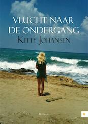 Vlucht naar de ondergang - Kitty Johansen (ISBN 9789048427819)