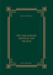 Geloof in een god die niet bestaat - John Dewey (ISBN 9789491693298)