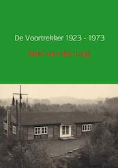 De voortrekker 1923 - 1973 - Bart van der Lugt (ISBN 9789402110654)