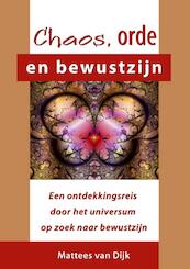 Chaos, orde en bewustzijn - Mattees van Dijk (ISBN 9789491442414)