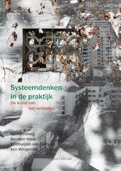 systeemdenken in de praktijk - Marijke Spanjersberg, Annet van den Hoek, Esther Veldhuijzen van Zanten, Roos Van Wingerden (ISBN 9789078094784)