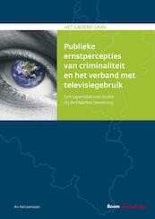 Publieke ernstpercepties van criminaliteit en het verband met televisiegebruik - An Adriaenssen (ISBN 9789462367258)