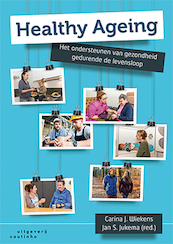 Healthy ageing - Carina Wiekens, Jan Jukema (ISBN 9789046906170)