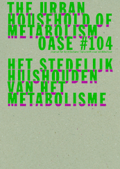 OASE 104 - David Peleman, Bruno Notteboom, Michiel Dehaene (ISBN 9789462085176)