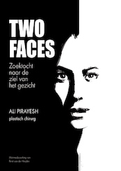 Two Faces - Ali Pirayesh, Rene van der Heijden (ISBN 9789082965223)