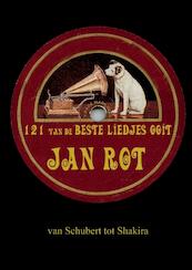 121 van de beste liedjes ooit - Jan Rot (ISBN 9789081056441)