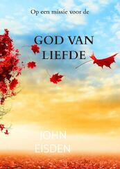 God van liefde - John Eisden (ISBN 9789464053746)