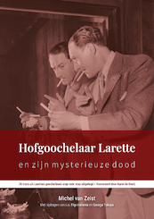 Hofgoochelaar Larette en zijn mysterieuze dood - Michel van Zeist (ISBN 9789083084428)