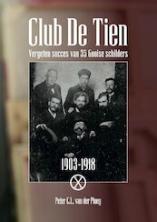 Club De Tien - Peter C.L. van der Ploeg (ISBN 9789077285572)