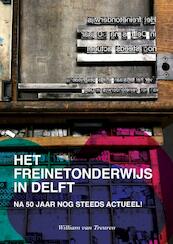 Het freinetonderwijs in Delft - William Van Treuren (ISBN 9789403641294)