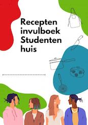 Recepten invulboek Studentenhuis - Joyce Staneke-Meuwissen (ISBN 9789464483925)