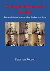 Gelegenheid maakt de dief - Peter van Rooden (ISBN 9789403628851)