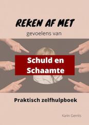 Reken af met schuld- en schaamtegevoel - Karin Gerrits (ISBN 9789403652528)